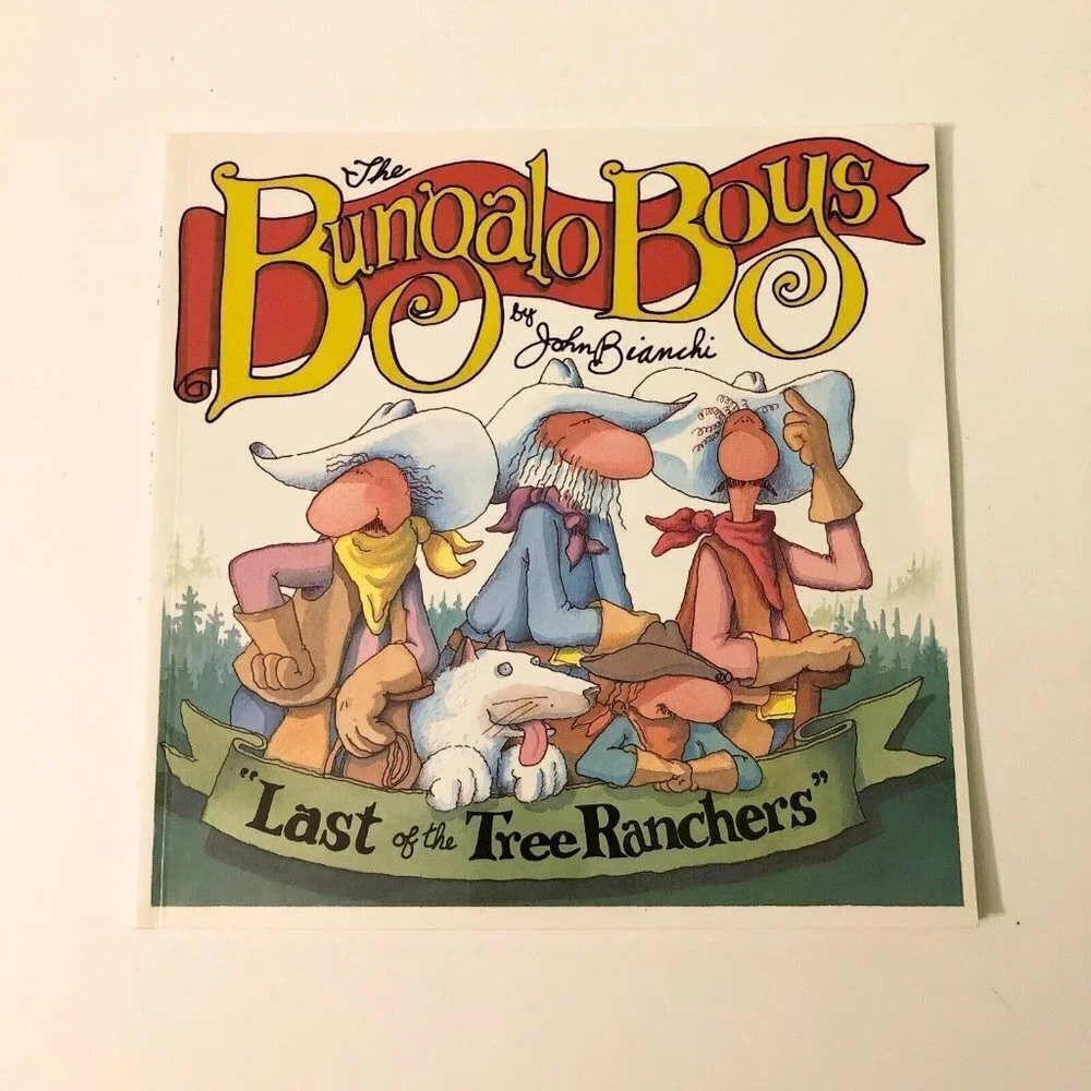Vintage 1997 Last of the Tree Ranchers  Bungalo Boys Paperback Book